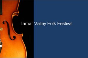 Photo by: www.tamarvalleyfolkfestival.com